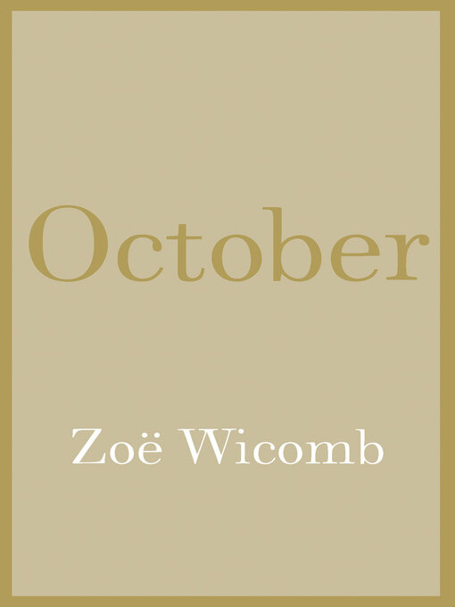 Title details for October by Zoë Wicomb - Wait list